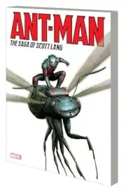 ANT-MAN: THE SAGA OF SCOTT LANG [Paperback] Macchio, Ralph; Marvel Various an...