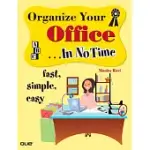 ORGANIZE YOUR OFFICE IN NO TIME