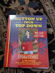 Button Up Your Top Down By Cabin Fever By Deb Gemmell No Sew Knitting