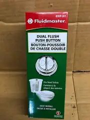 FLUIDMASTER DUAL FLUSH PUSH BUTTON 800P-001 REPLACEMENT