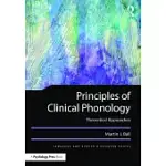 PRINCIPLES OF CLINICAL PHONOLOGY: THEORETICAL APPROACHES