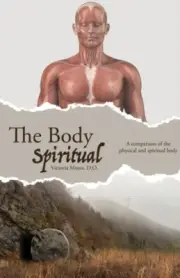 Moots - Body Spiritual A comparison of the physical and spiritual bo - S9000z