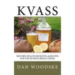 KVASS: HISTORY, HEALTH BENEFITS, & RECIPES FOR THE RUSSIAN BREAD DRINK