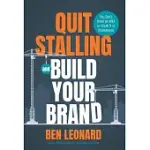 QUIT STALLING AND BUILD YOUR BRAND: YOU DON’T NEED AN MBA TO CRUSH IT IN ECOMMERCE