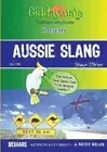 Aussie Slang By Shaun O'Brien by O'Brien, Shaun