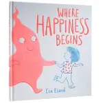WHERE HAPPINESS BEGINS (BIG EMOTIONS)