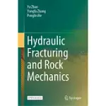 HYDRAULIC FRACTURING AND ROCK MECHANICS