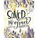 Saved by Grace: Religious Gifts for Women - 2020 Planner Weekly and Monthly with a Bible Verse - Bible Planner 2020