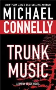 Trunk Music (Harry Bosch) by Connelly, Michael