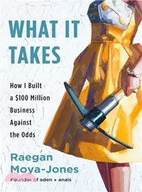 在飛比找三民網路書店優惠-What It Takes ― How I Built a 