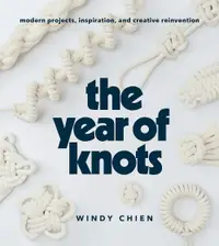 在飛比找誠品線上優惠-The Year of Knots: Modern Proj