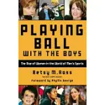 PLAYING BALL WITH THE BOYS: THE RISE OF WOMEN IN THE WORLD OF MEN’S SPORTS