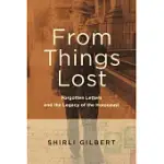 FROM THINGS LOST: FORGOTTEN LETTERS AND THE LEGACY OF THE HOLOCAUST