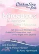 Miraculous Messages from Heaven ─ 101 Stories of Eternal Love, Powerful Connections, and Divine Signs from Beyond
