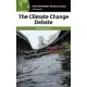 The Climate Change Debate: A Reference Handbook