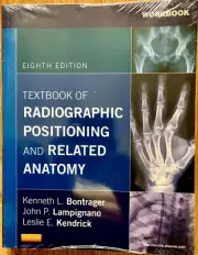 Radiographic Positioning & Related Anatomy 8e by Bontrager..WORKBOOK