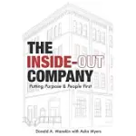 THE INSIDE-OUT COMPANY: PUTTING PURPOSE AND PEOPLE FIRST