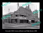 OLD 8x6 HISTORIC PHOTO OF NEWCASTLE NSW Crn WOLFE & HUNTER St c1900