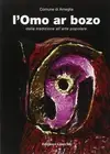 Accademia di belle arti di Carrara Comune L'omo ar bozo. Dalla tra (Paperback)