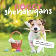 Doggy Shenanigans 2025 Calendar