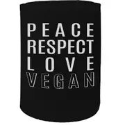 Alcohol Stubby Holder - Peace Respect Love Vegan - Funny Novelty Birthday Gift Joke Beer Can Bottle