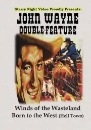John Wayne Double Feature #11 - Winds Of The Wasteland/Born To The West [New DVD