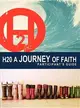 H2O A Journey of Faith: Participants Guide