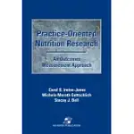 PRACTICE-ORIENTED NUTRITION RESEARCH: AN OUTCOMES MEASUREMENT APPROACH