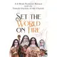 Set the World on Fire: A 4-Week Personal Retreat with the Female Doctors of the Church