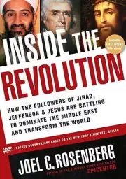 Inside the Revolution : How the Followers of Jihad, Jefferson and Jesus Are...