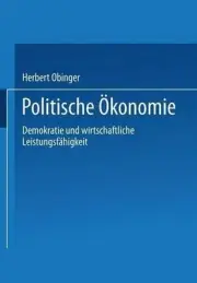 Politische konomie: Demokratie und wirtschaftliche Leistungsf?higkeit by Herbert