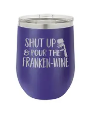 Susquehanna Pour The Franken-Wine Purple Insulated Stemless Tumbler With Lid