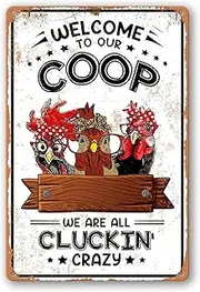 Chicken Coop Signs Welcome To Our Coop We Are All Cluckin Crazy Sign Chicken Signs For Coop Funny Outdoor Chicken Home Decor Chicken Stuff For Coop Metal Sign Chicken Coop Farm Tin Sign 8x12 Inch