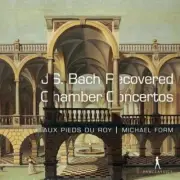 J.S. BACH / BORNER / FORM - RECOVERED CHAMBER CONCERTOS NEW CD