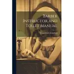 BARBER INSTRUCTOR AND TOILET MANUAL