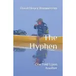 THE HYPHEN: ONE FOLD UPON ANOTHER