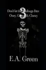 Don't let the Bedbugs Bite 3, Ooey, Gooey, and Chewy by Edward A. Green (English