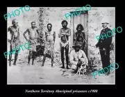 OLD POSTCARD SIZE PHOTO OF NORTHERN TERRITORY ABORIGINAL PRISONERS c1900
