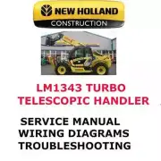 NEW HOLLAND LM1343 TURBO TELESCOPIC HANDLER MANUAL SERVICE REPAIR SHOP PDF
