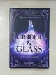 【書寶二手書T2／原文小說_AW8】Cinder & Glass_Melissa de la Cruz