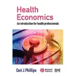 HEALTH ECONOMICS: AN INTRODUCTION FOR HEALTH PROFESSIONALS