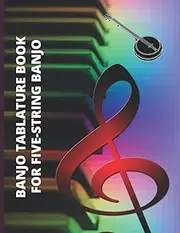 Banjo Tablature Book for Five-String Banjo: Banjo Tab Notebook, Banjo Chord Diagrams, Blank Tablature journal, A Banjo Tab Notebook for Bluegrass ... Tablature Sheets with Raccoon Playing a Song