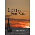 LIGHT ON DARK WATER