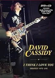 Cleopatra Entertainment David Cassidy: I Think I Love You – Greatest Hits Live (CD+DVD)