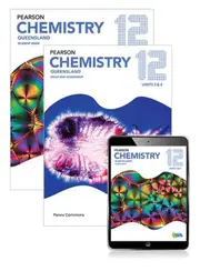 Pearson Chemistry Queensland 12 Student Book, eBook and Skills & Assessment Book