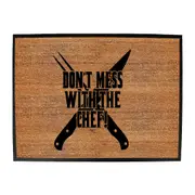 Dont Mess With The Chef Kitchen - Funny Novelty Doormat Man Cave Floor mat