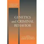 GENETICS AND CRIMINAL BEHAVIOR