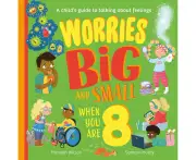 Worries Big and Small When You Are 8
