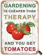 Gardening is Cheaper Than Therapy and You Get Tomatoes Vintage Look Iron 8X12 Inch Decoration Plaque Sign for Home Yard Farm Garden Garage Inspirational Quotes Wall Decor