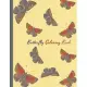 Butterfly Coloring Book: Beautiful Butterfly Coloring Book - Fun and relax activity 50 images 8.5 x 11 inches large.